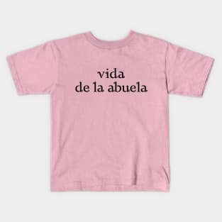 vida de la abuela Kids T-Shirt